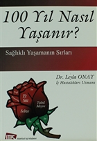 100 Yıl Nasıl Yaşanır? İstanbul Tıp Kitabevi