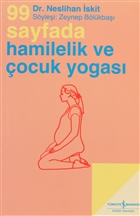 99 Sayfada Hamilelik ve ocuk Yogas  Bankas Kltr Yaynlar