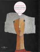 Retrospektif Gven Zeyrek Retrospective (1957-2007)   Bankas Kltr Yaynlar