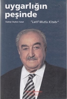 Uygarln Peinde - Latif Mutlu Kitab  Bankas Kltr Yaynlar