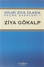 Ziya Gkalp Hilmi Ziya lken  Bankas Kltr Yaynlar