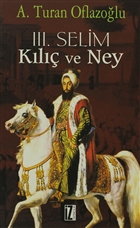 3. Selim Kl ve Ney z Yaynclk