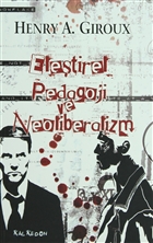 Eletirel Pedagoji ve Neoliberalizm Kalkedon Yaynclk