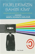 Fikirlerimizin Sahibi Kim? Kalkedon Yaynclk