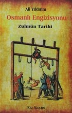 Osmanl Engizisyonu Zulmn Tarihi Kalkedon Yaynclk