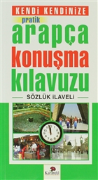 Kendi Kendinize Pratik Arapça Konuşma Kılavuzu Karanfil Yayınları