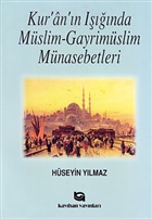 Kur`an`n Inda Mslim - Gayrimslim Mnasebetleri Kayhan Yaynlar
