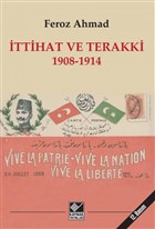 ttihat ve Terakki 1908-1914 Kaynak Yaynlar