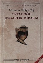 Ortadou Uygarlk Miras 1 Kaynak Yaynlar
