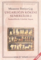Uygarln Kkeni Sumerliler - 2 Kaynak Yaynlar