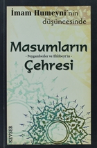 mam Humeyni`nin Dncesinde Masumlarn Peygamberlerin ve Ehlibeyt`in ehresi (1. Hamur) Kevser Yaynlar