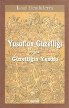 Yusuf`un Gzellii veya Gzelliin Yusufu Kevser Yaynlar