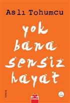 Yok Bana Sensiz Hayat Krmz Kedi Yaynevi
