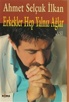 Erkekler Hep Yalnz Alar Kora Yayn