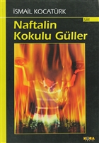 Naftalin Kokulu Gller Kora Yayn