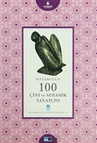 stanbul`un 100 ini ve Seramik Sanats Kltr A..