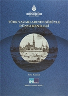 Trk Yazarlarnn Gzyle Dnya Kentleri Kltr A.. - Ariv