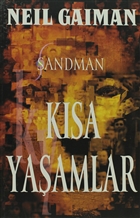Sandman 7: Ksa Yaamlar Laika Yaynclk