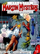 Martin Mystere mkanszlklar Dedektifi Titanic`i Batrn! Say: 12 Lal Kitap