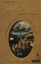 Hatralarm Kaybolan Bir Dnya stanbul 1800-1920 Literatr Yaynclk