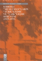 Kbrs`l Mslman`larn Trk`leme ve Laik`leme Serveni (1925-1975) Marifet Yaynlar