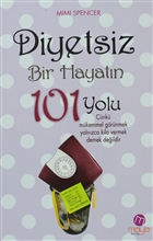 Diyetsiz Bir Hayatn 101 Yolu Maya Kitap