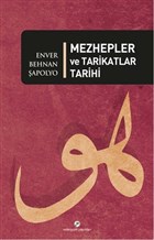 Mezhepler ve Tarikatlar Tarihi Milenyum Yaynlar