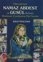 Hikmetleriyle Namaz Abdest ve Gusl Rehberi Motif Yaynlar