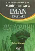 Kur`an ve Snnete Gre Marifetullah ve man Esaslar Motif Yaynlar
