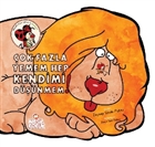 ok Fazla Yemem Hep Kendimi Dnmem! Nesil ocuk Yaynlar
