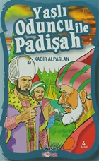 Yal Oduncu ile Padiah Nesil ocuk Yaynlar