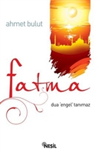 Fatma - Dua Engel Tanmaz Nesil Yaynlar