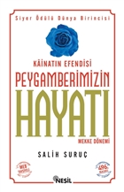 Kainatn Efendisi Peygamberimizin Hayat Mekke Dnemi 1 Nesil Yaynlar