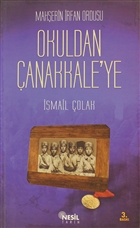 Maherin rfan Ordusu - Okuldan anakkale`ye Nesil Yaynlar