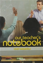 Our Teacher`s Notebook retmenin Not Defteri 1 Nesil Yaynlar