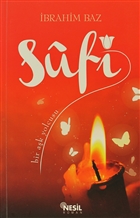 Sufi: Bir Ak Yolcusu Nesil Yaynlar