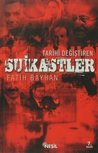 Tarihi Deitiren Suikastler Nesil Yaynlar