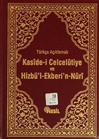 Trke Aklamal Kaside-i Celcelutiye ve Hizb`l-Ekberi`n-Nuri Nesil Yaynlar