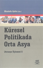 Kresel Politikada Orta Asya Nobel Akademik Yaynclk