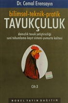 Bilimsel-Teknik-Pratik Tavukuluk Cilt: 3 Nobel Akademik Yaynclk