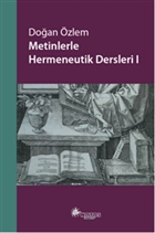Metinlerle Hermeneutik Dersleri - 1 Notos Kitap