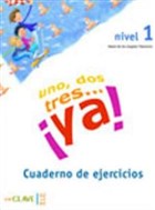 Uno, Dos, Tres... ya! 1 Cuaderno de Actividades (Etkinlik Kitab) 7-10 Ya spanyolca Temel Seviye enClave ELE
