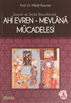 Sosyal ve Siyasi Boyutlaryla Ahi Evren - Mevlana Mcadelesi Nve Kltr Merkezi