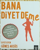 Bana Diyet Deme Okuyan Us Yaynlar