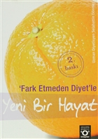 Fark Etmeden Diyet`le Yeni Bir Hayat Okuyan Us Yaynlar