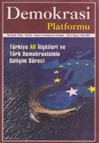 Trkiye AB likileri ve Trk Demokrasisinin Geliim Sreci - Demokrasi Platformu Say: 1 Orion Kitabevi