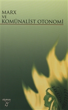 Marx ve Komnalist Otonomi Otonom Yaynclk