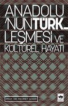 Anadolu`nun Trklemesi ve Kltrel Hayat tken Neriyat