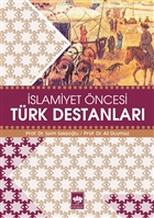 slamiyet ncesi Trk Destanlar tken Neriyat