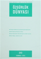 zgrlk Dnyas Aylk Sosyalist Teori ve Politika Dergisi Say : 243 - Temmuz 2013 zgrlk Dnyas Dergisi